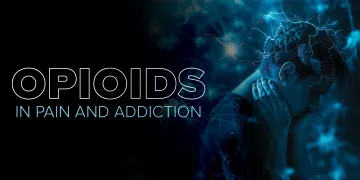 text "opioids in pain and addiction" overlayed on illustration of person holding neck in pain with nerves firing around the brain